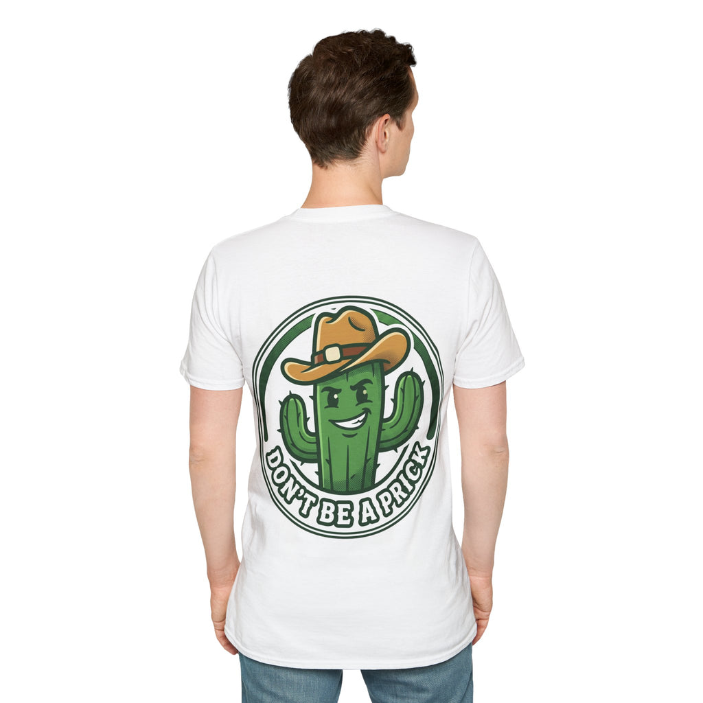 Mens Don’t Be a Prick Cactus T-Shirt | Cowboy Cactus Illustration, Humorous Western Tee