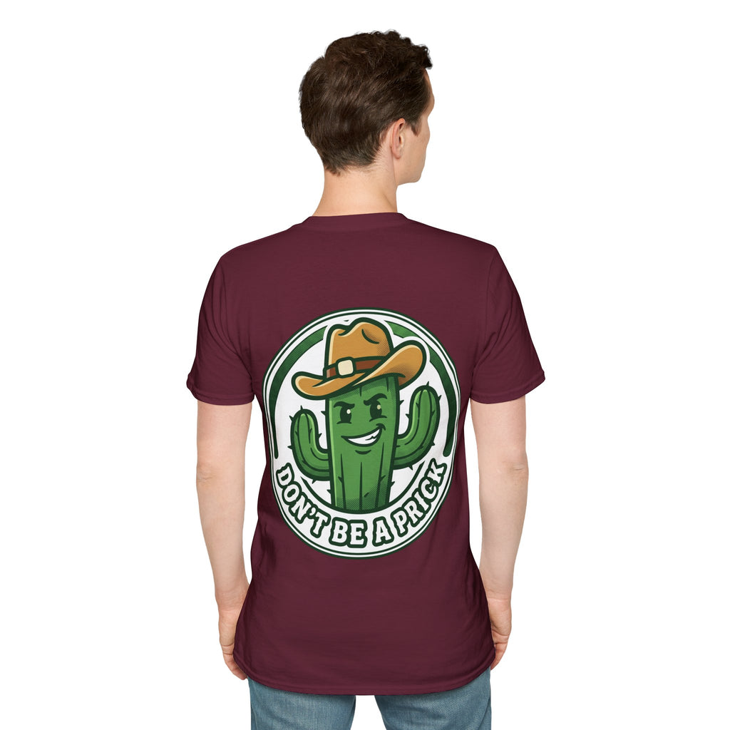 Mens Don’t Be a Prick Cactus T-Shirt | Cowboy Cactus Illustration, Humorous Western Tee