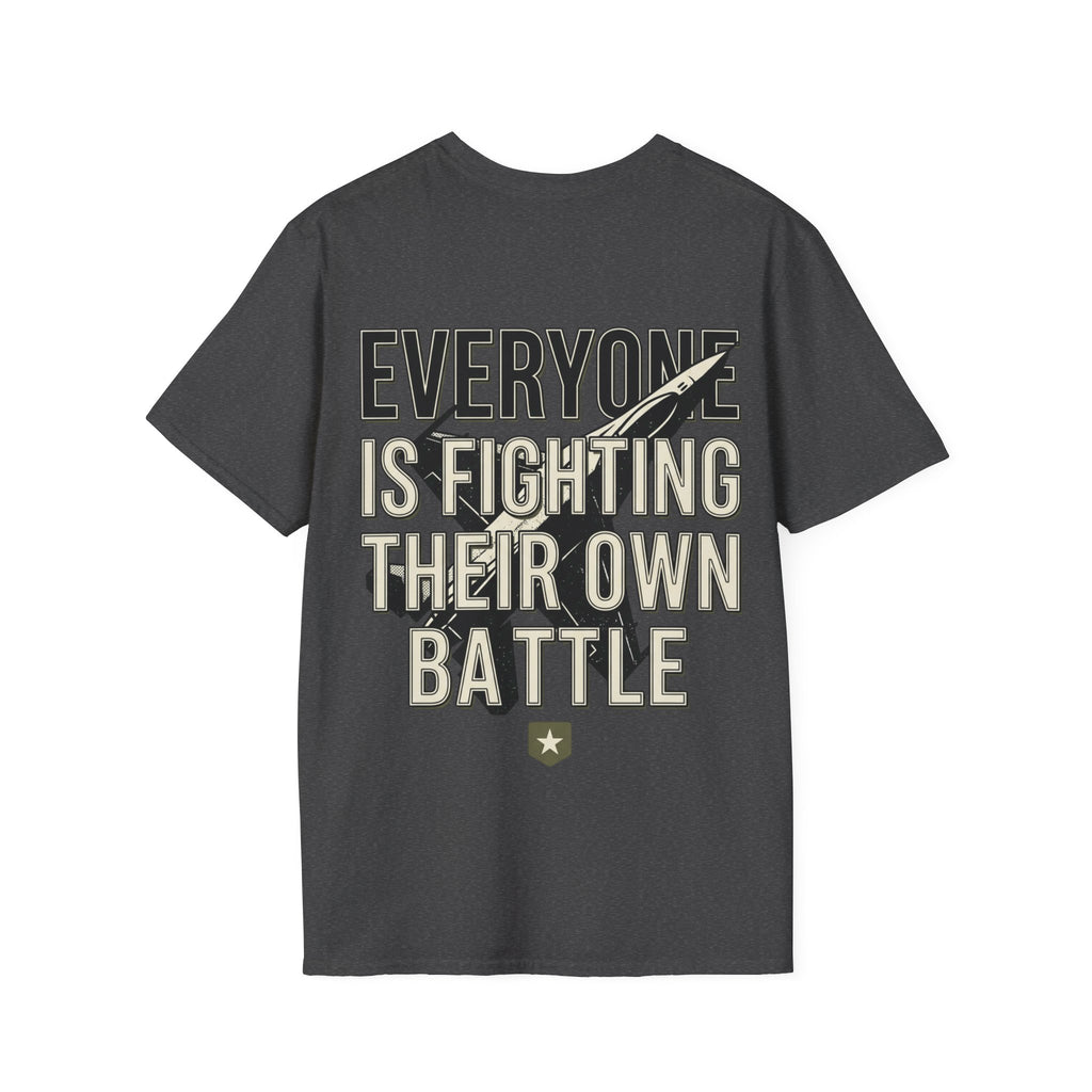 Women's Everyone Is Fighting Their Own Battle T-Shirt | Inspirational Text Tee