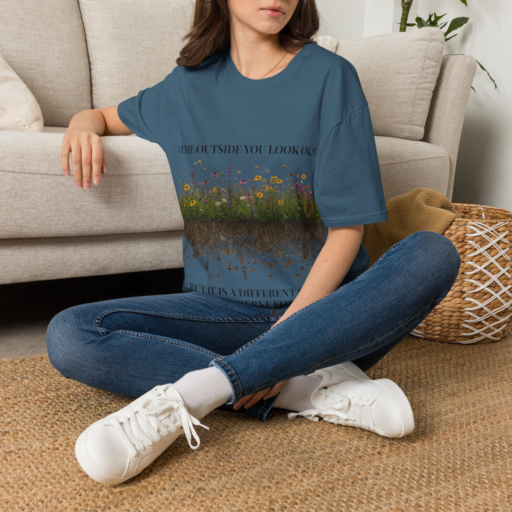Women Floral Reflection T‑Shirt — "On the outside you look okay" Inspirational Garden Tee