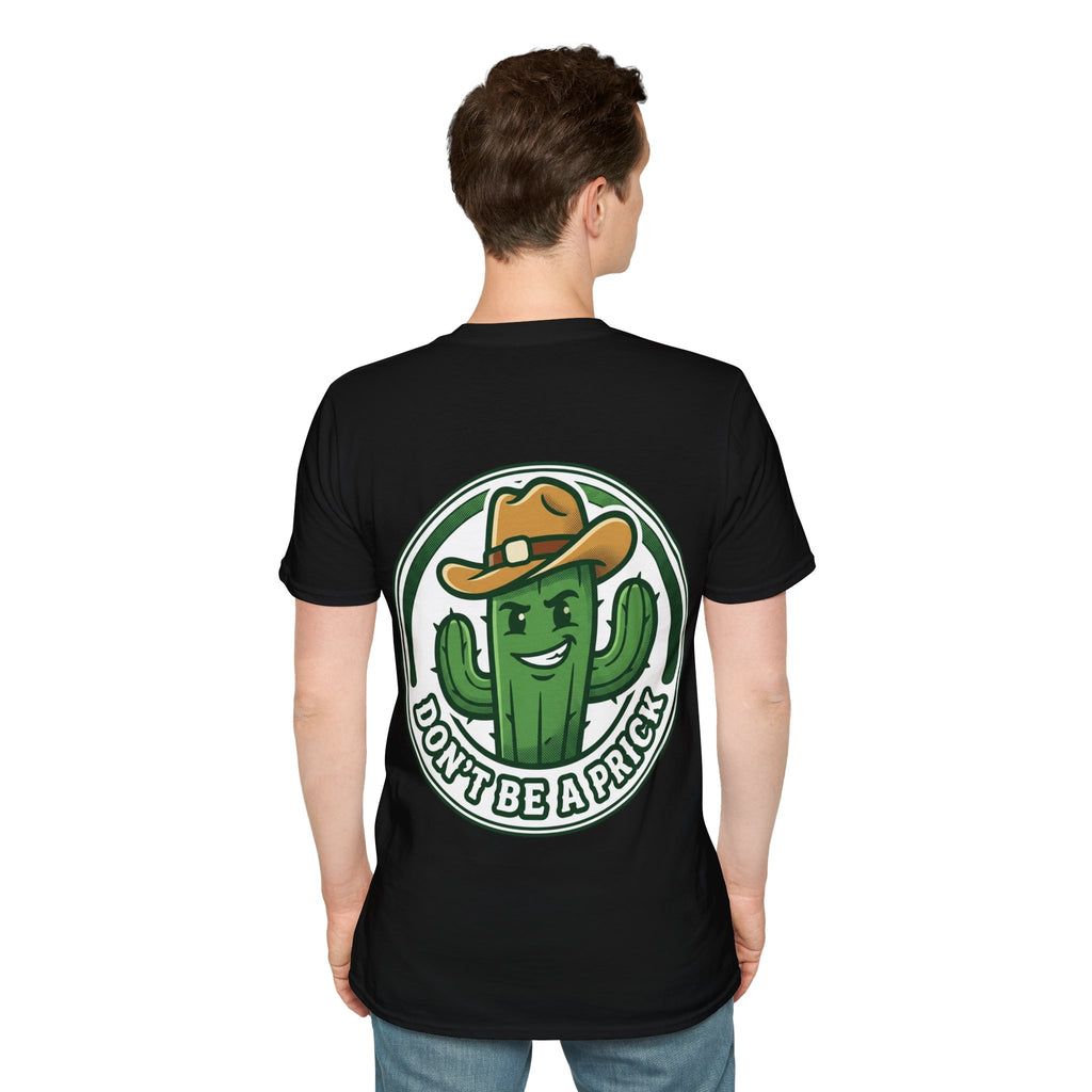 Mens Don’t Be a Prick Cactus T-Shirt | Cowboy Cactus Illustration, Humorous Western Tee
