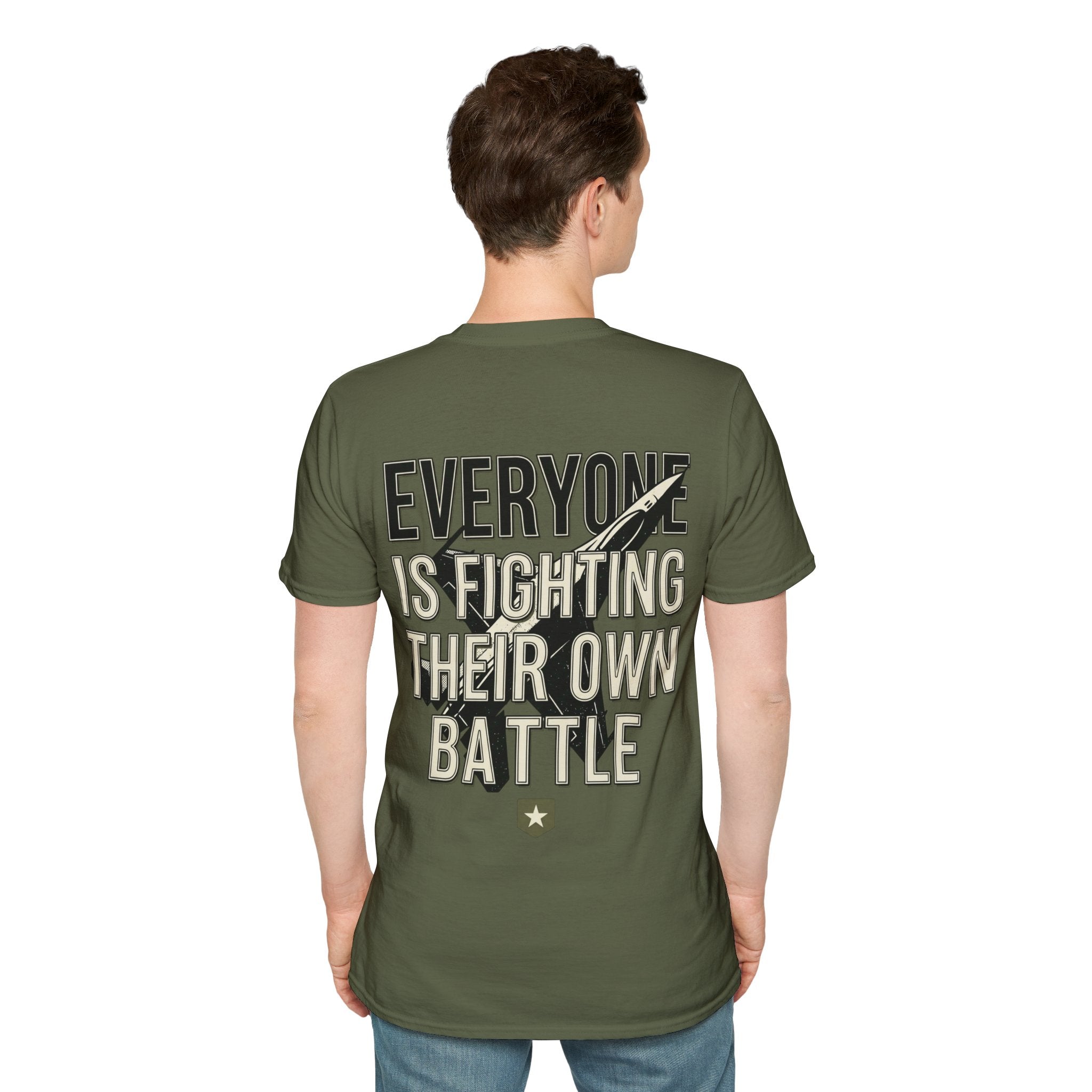 Men's Everyone Is Fighting Their Own Battle T-Shirt | Inspirational Text Tee