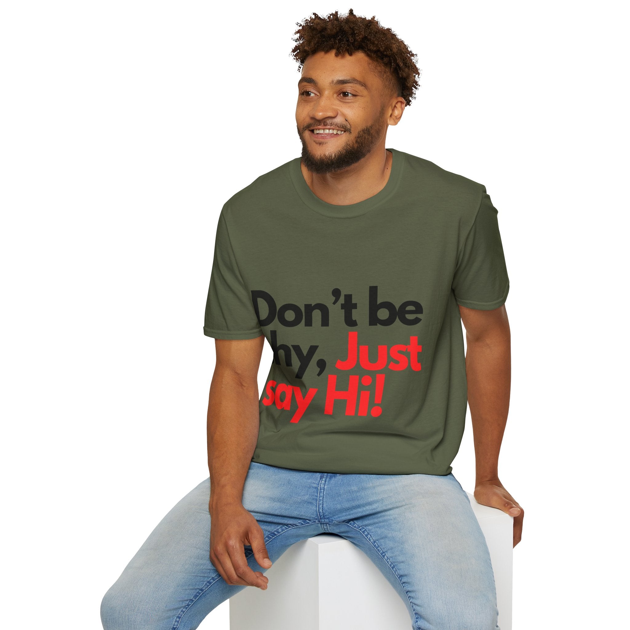 Men-Don’t Be Shy, Just Say Hi! T‑Shirt