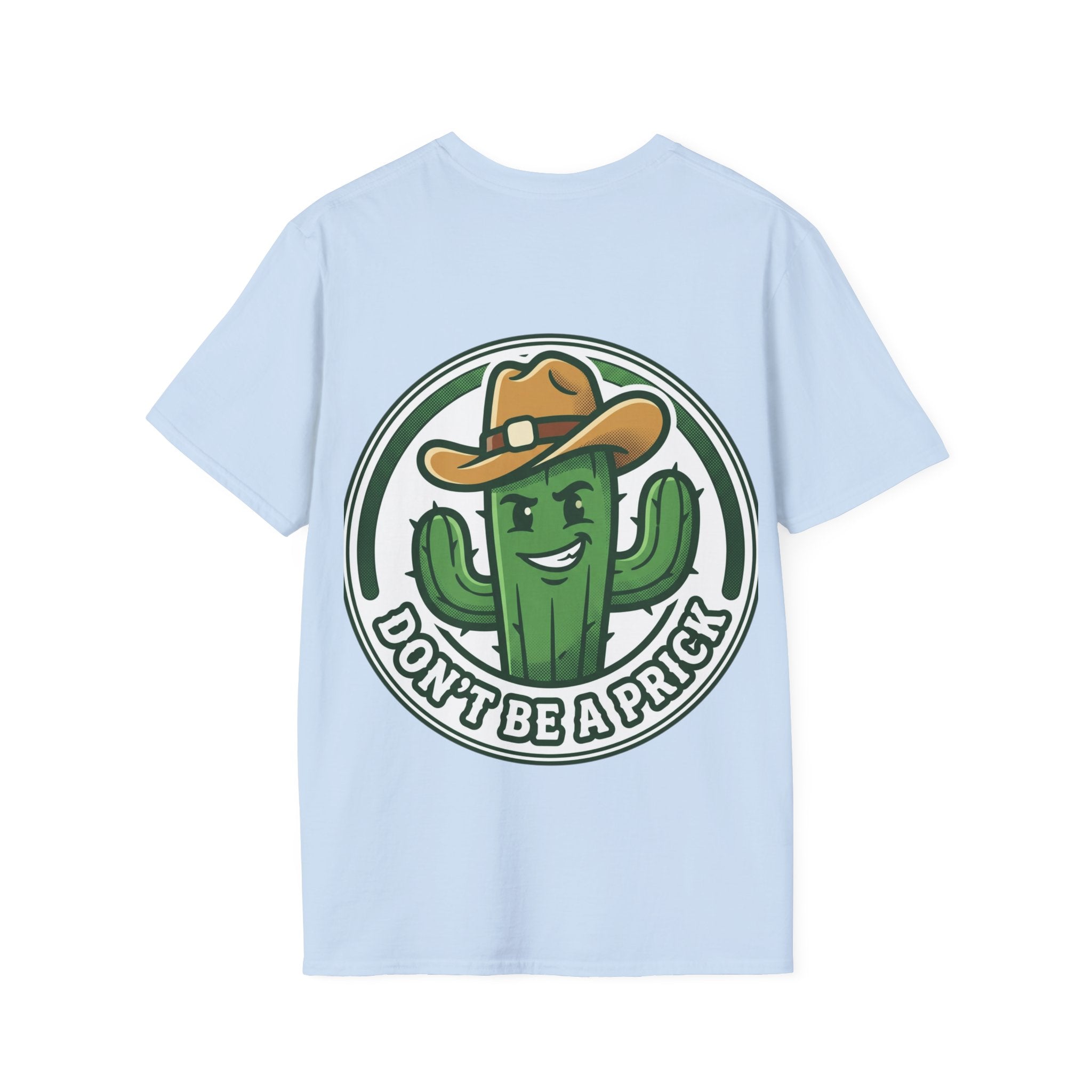 Mens Don’t Be a Prick Cactus T-Shirt | Cowboy Cactus Illustration, Humorous Western Tee