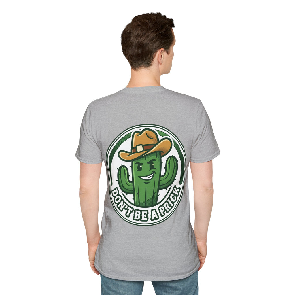 Mens Don’t Be a Prick Cactus T-Shirt | Cowboy Cactus Illustration, Humorous Western Tee