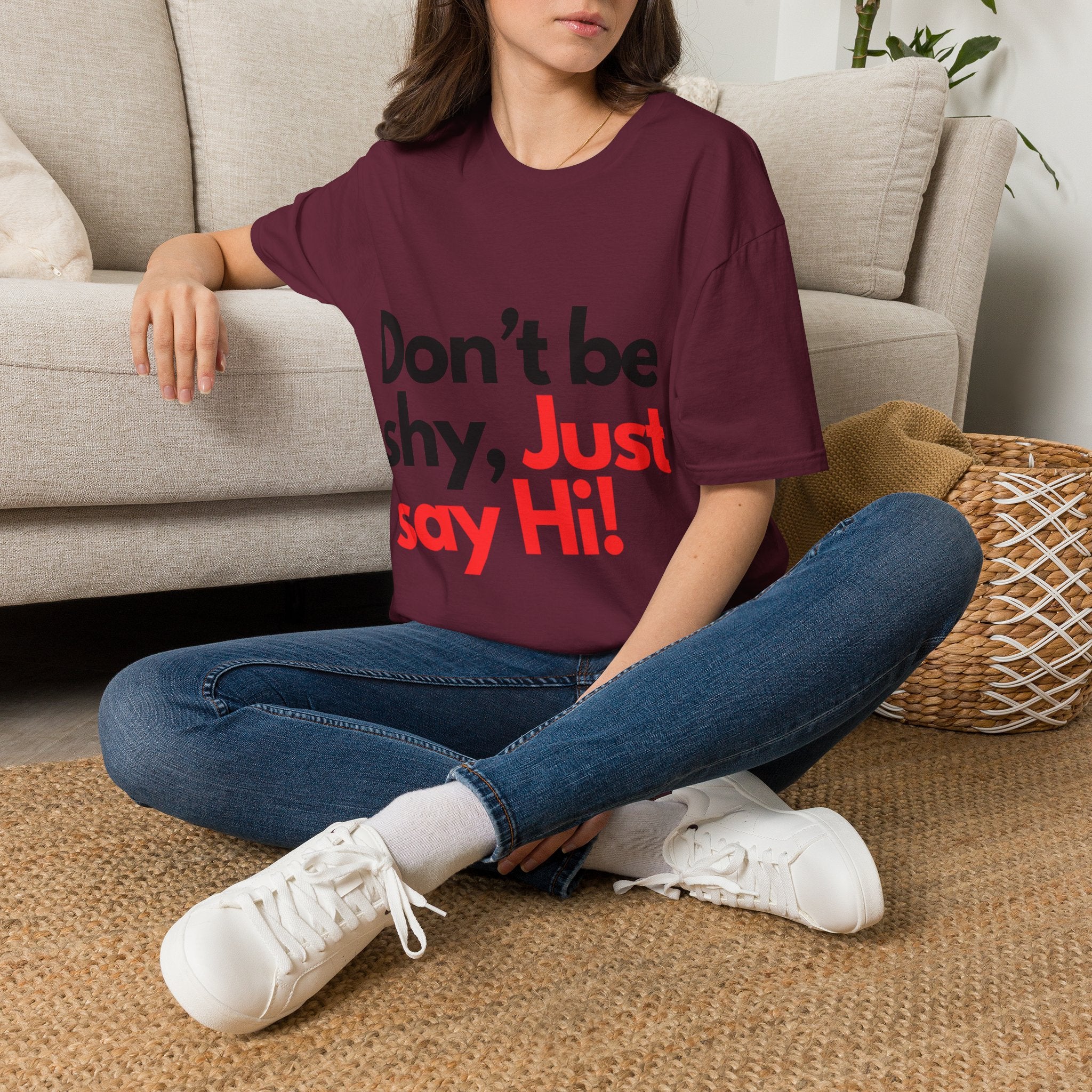 Women Don’t Be Shy, Just Say Hi! T‑Shirt