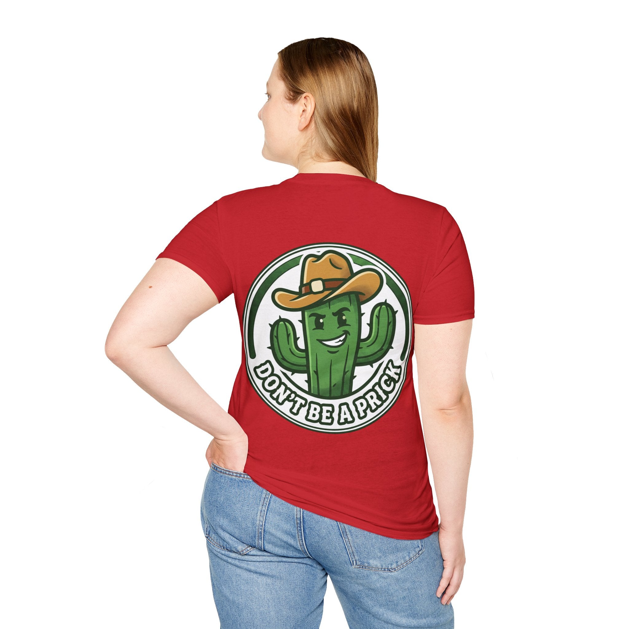 Women's Don’t Be a Prick Cactus T-Shirt | Cowboy Cactus Illustration, Humorous Western Tee