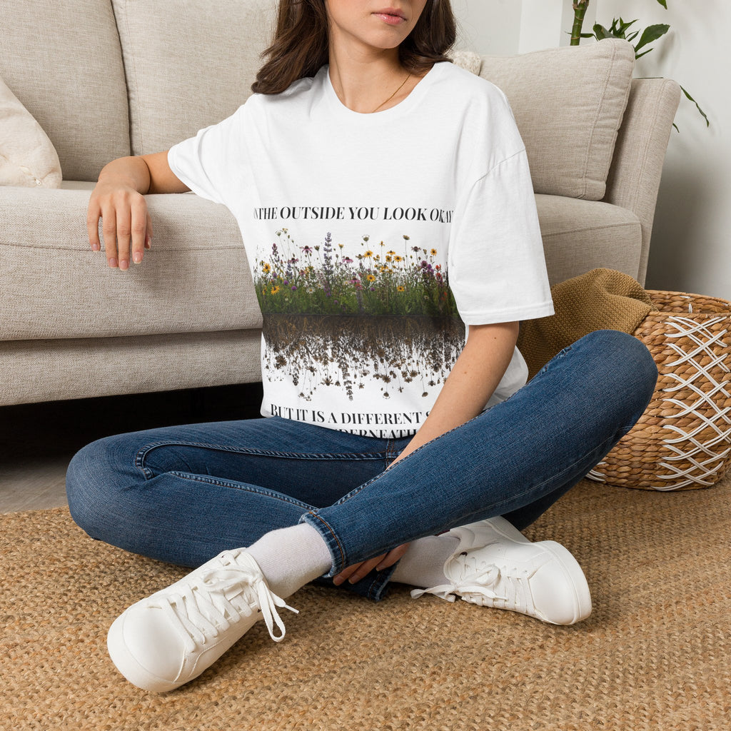 Women Floral Reflection T‑Shirt — "On the outside you look okay" Inspirational Garden Tee
