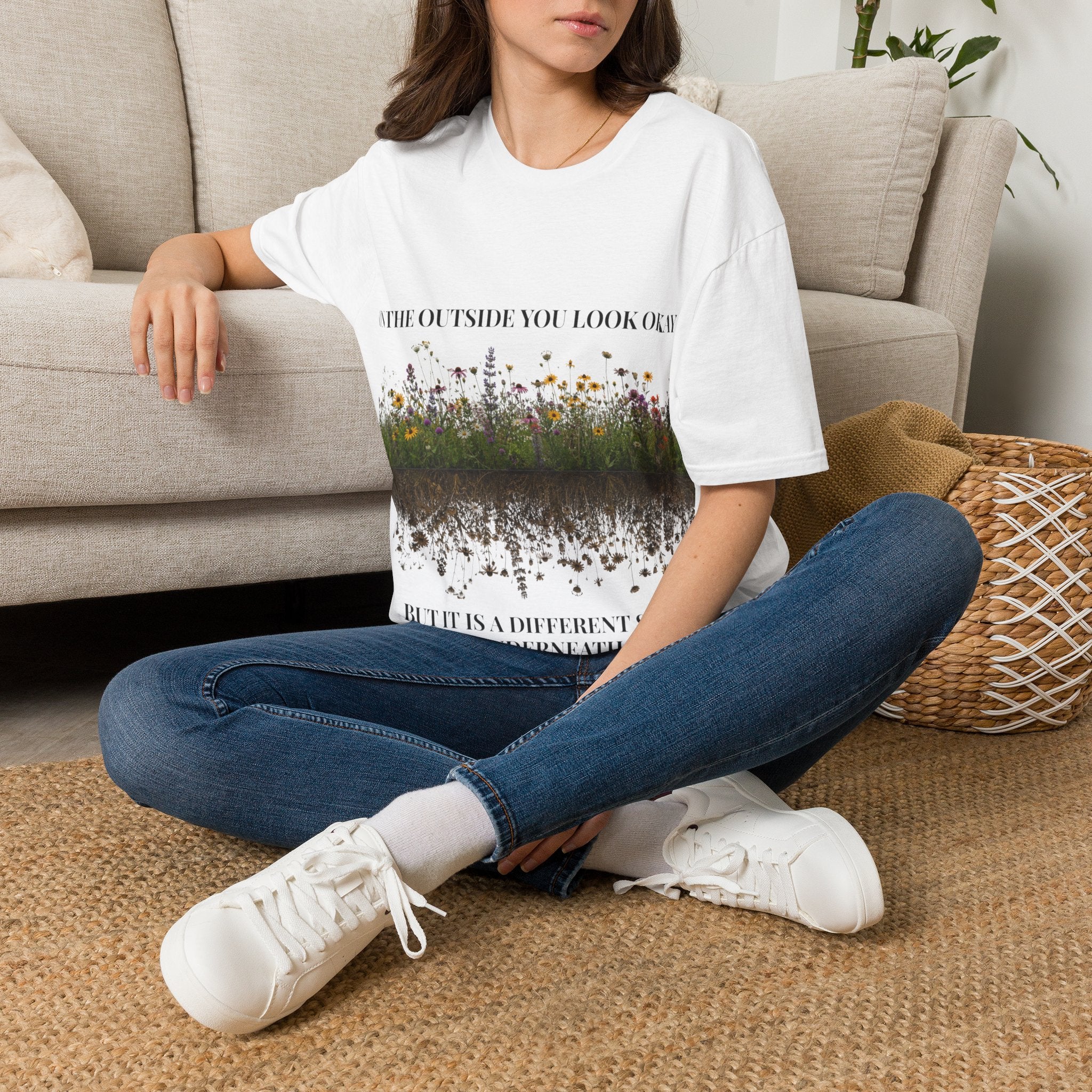 Women Floral Reflection T‑Shirt — "On the outside you look okay" Inspirational Garden Tee