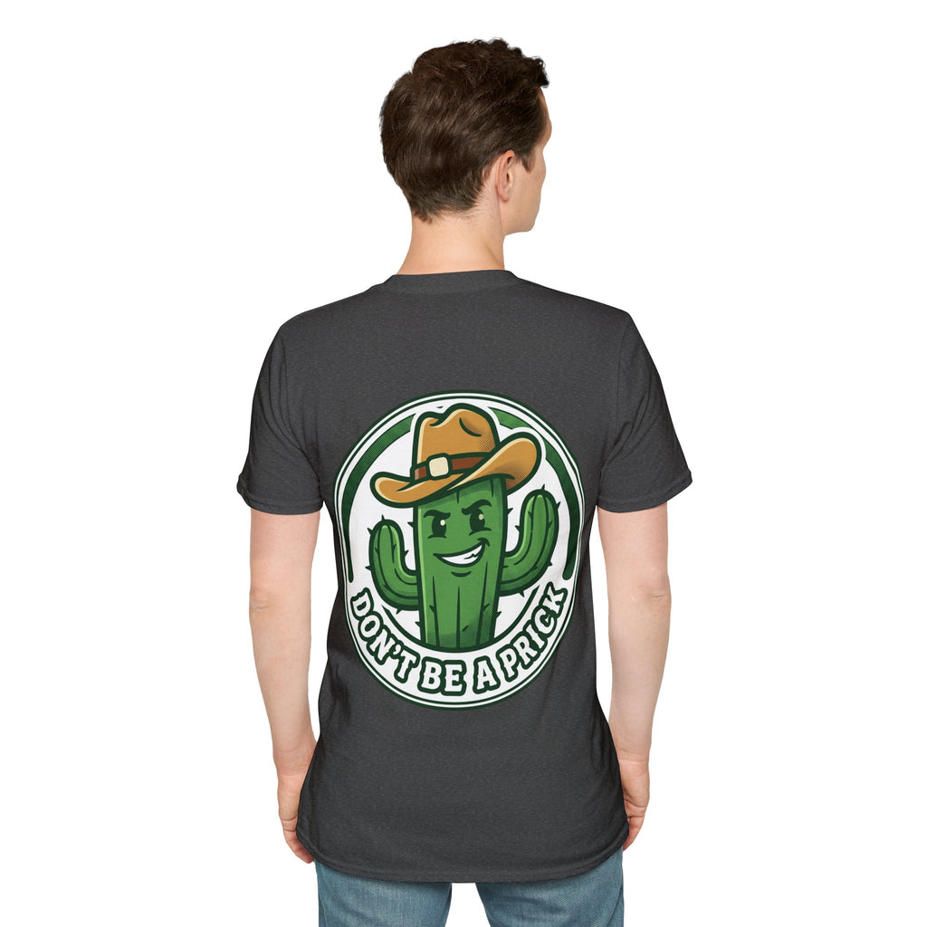 Mens Don’t Be a Prick Cactus T-Shirt | Cowboy Cactus Illustration, Humorous Western Tee