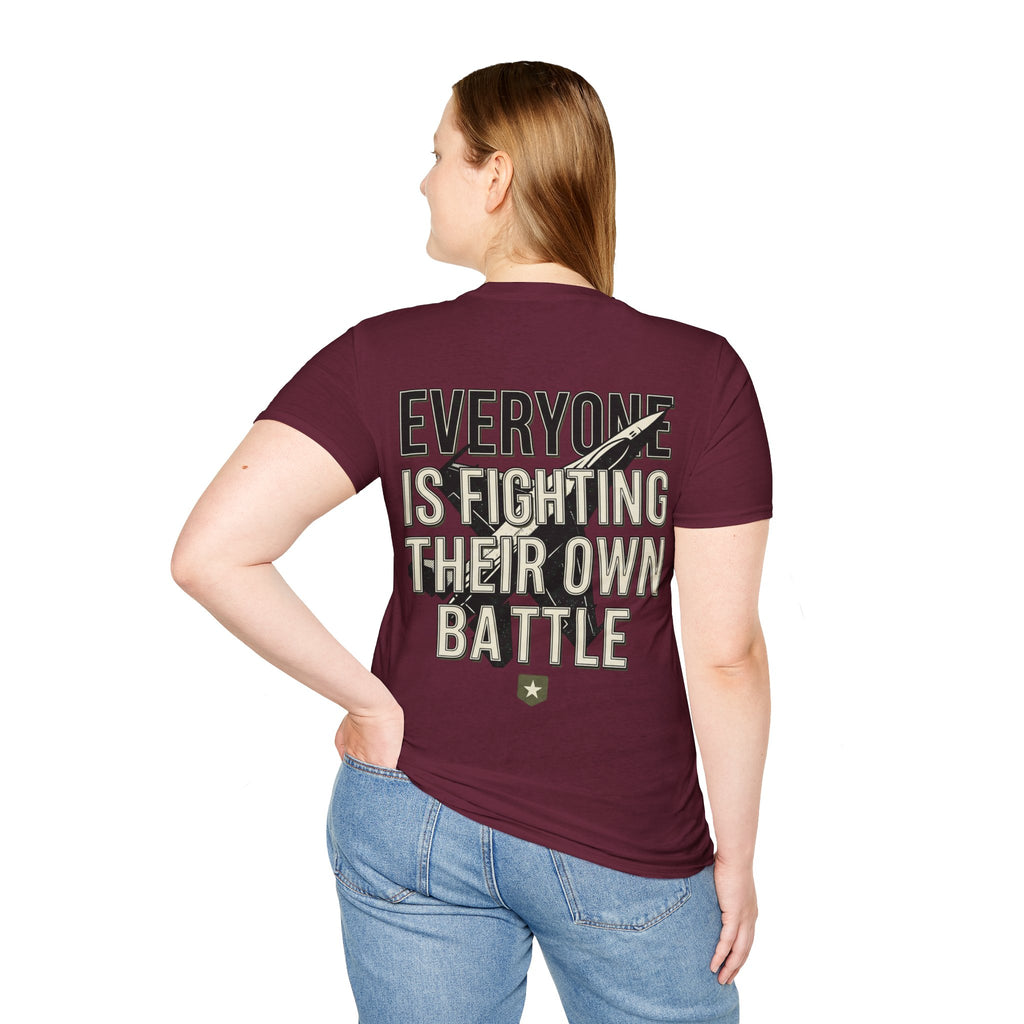 Women's Everyone Is Fighting Their Own Battle T-Shirt | Inspirational Text Tee