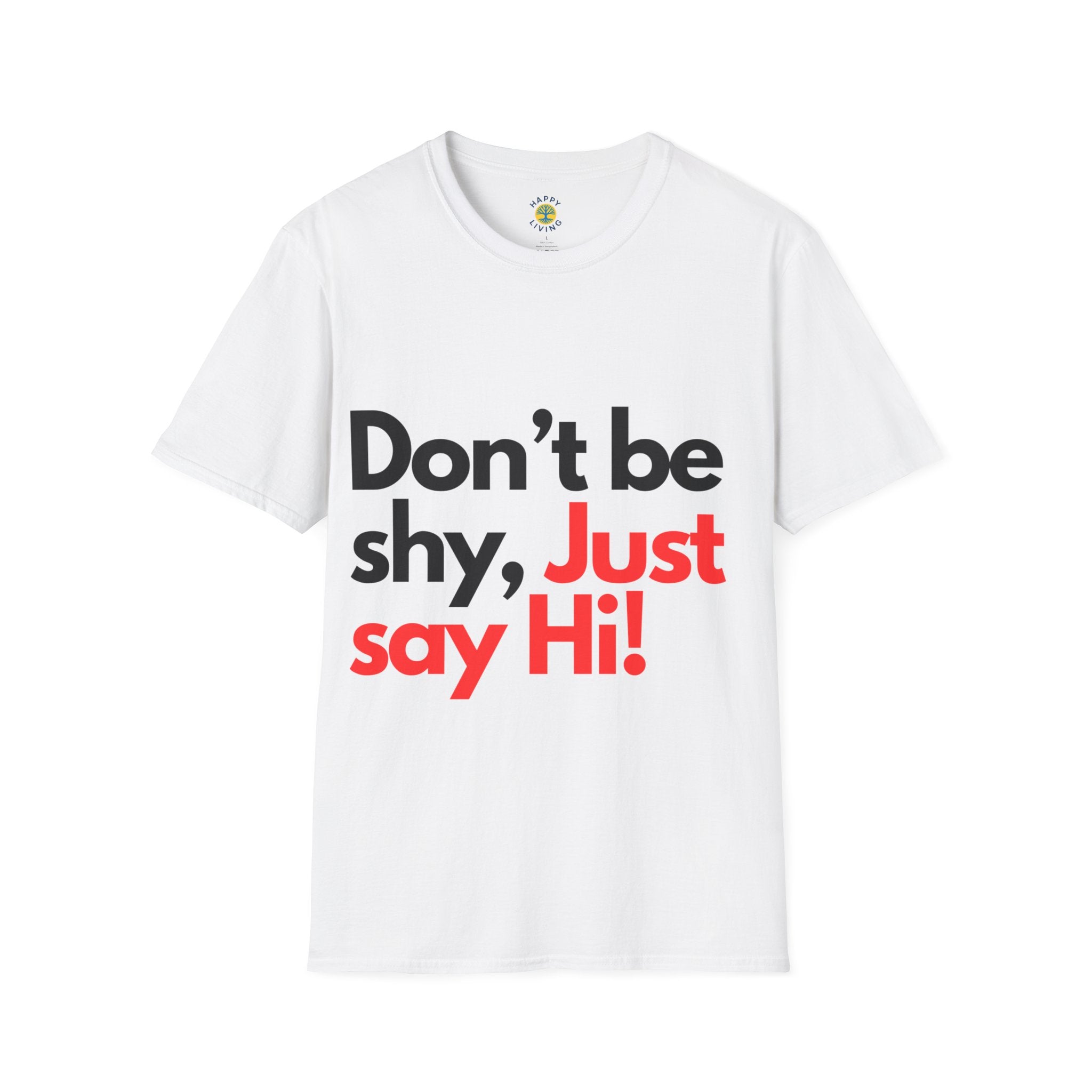 Men-Don’t Be Shy, Just Say Hi! T‑Shirt