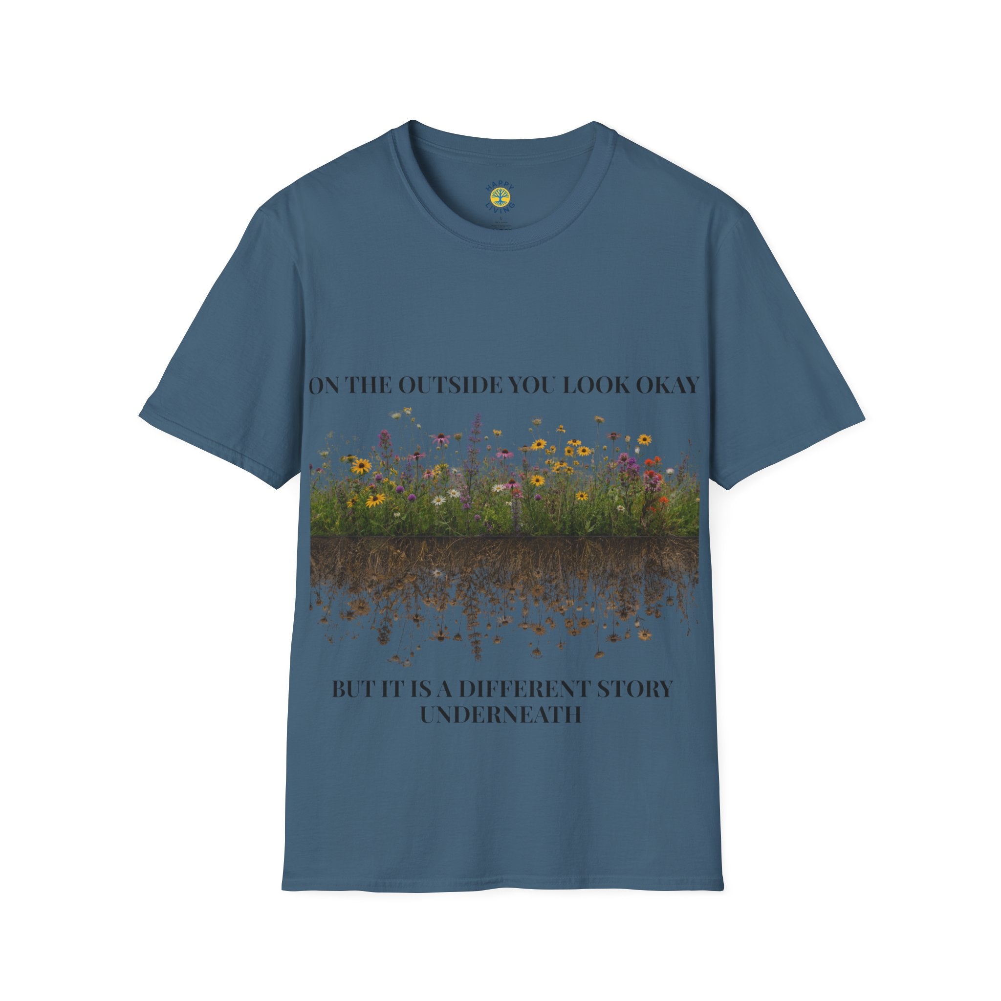 Women Floral Reflection T‑Shirt — "On the outside you look okay" Inspirational Garden Tee