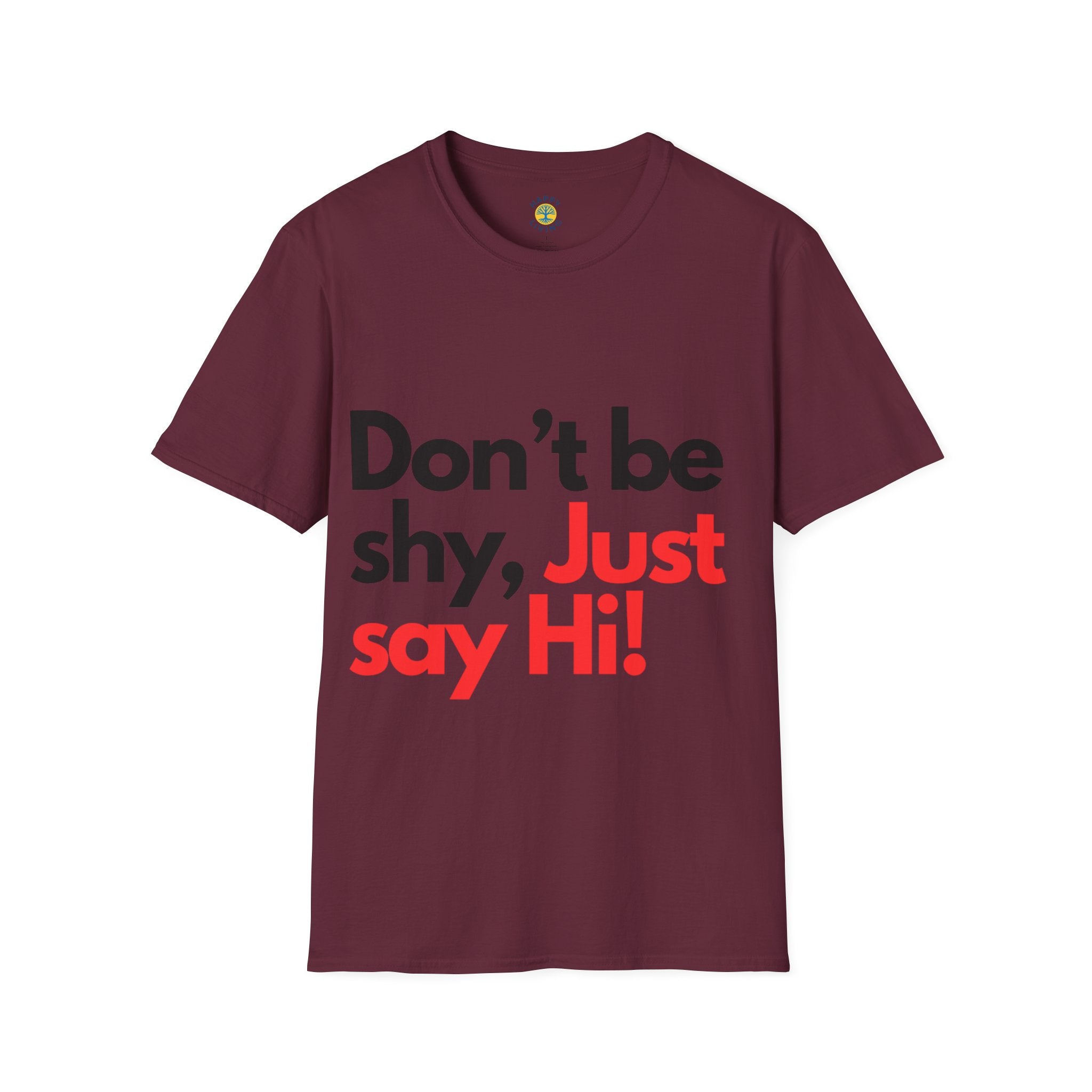 Men-Don’t Be Shy, Just Say Hi! T‑Shirt