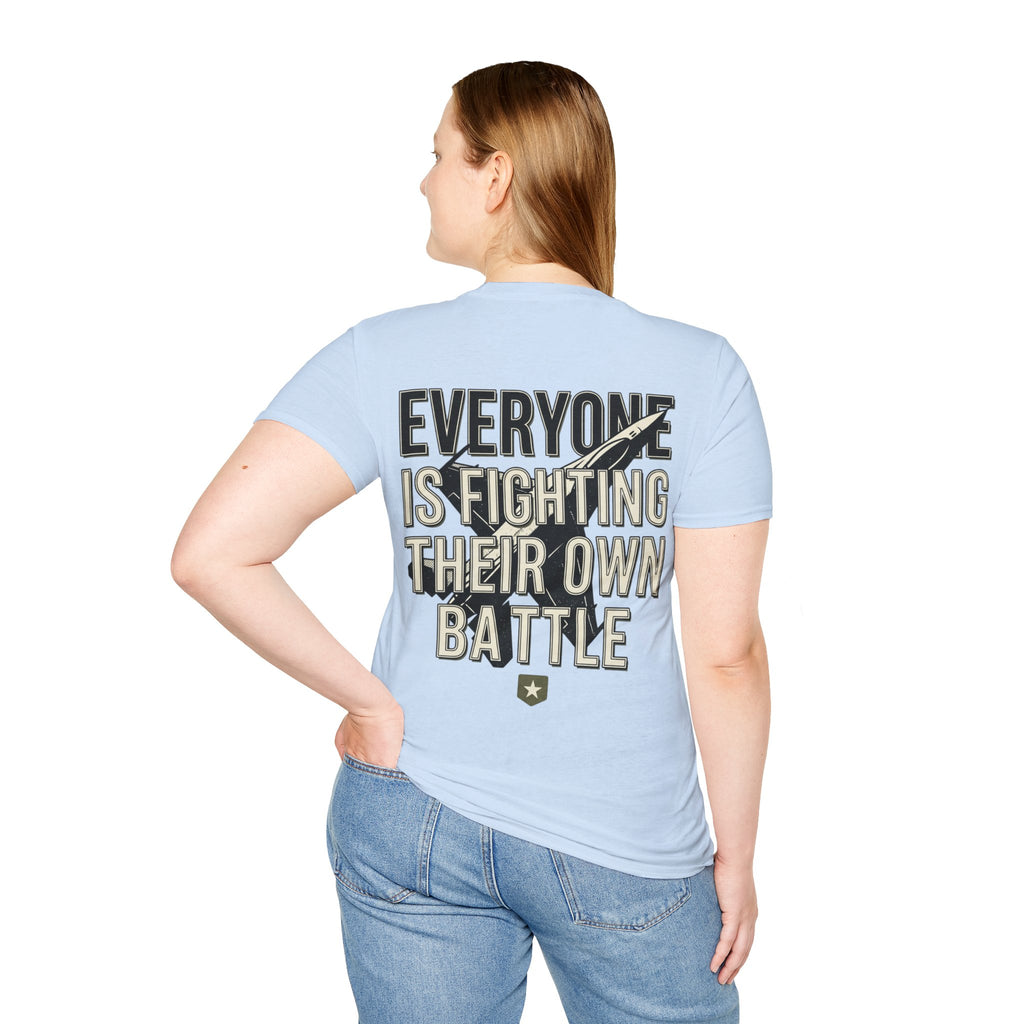 Women's Everyone Is Fighting Their Own Battle T-Shirt | Inspirational Text Tee