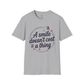 Women A Smile Doesn’t Cost a Thing T-Shirt