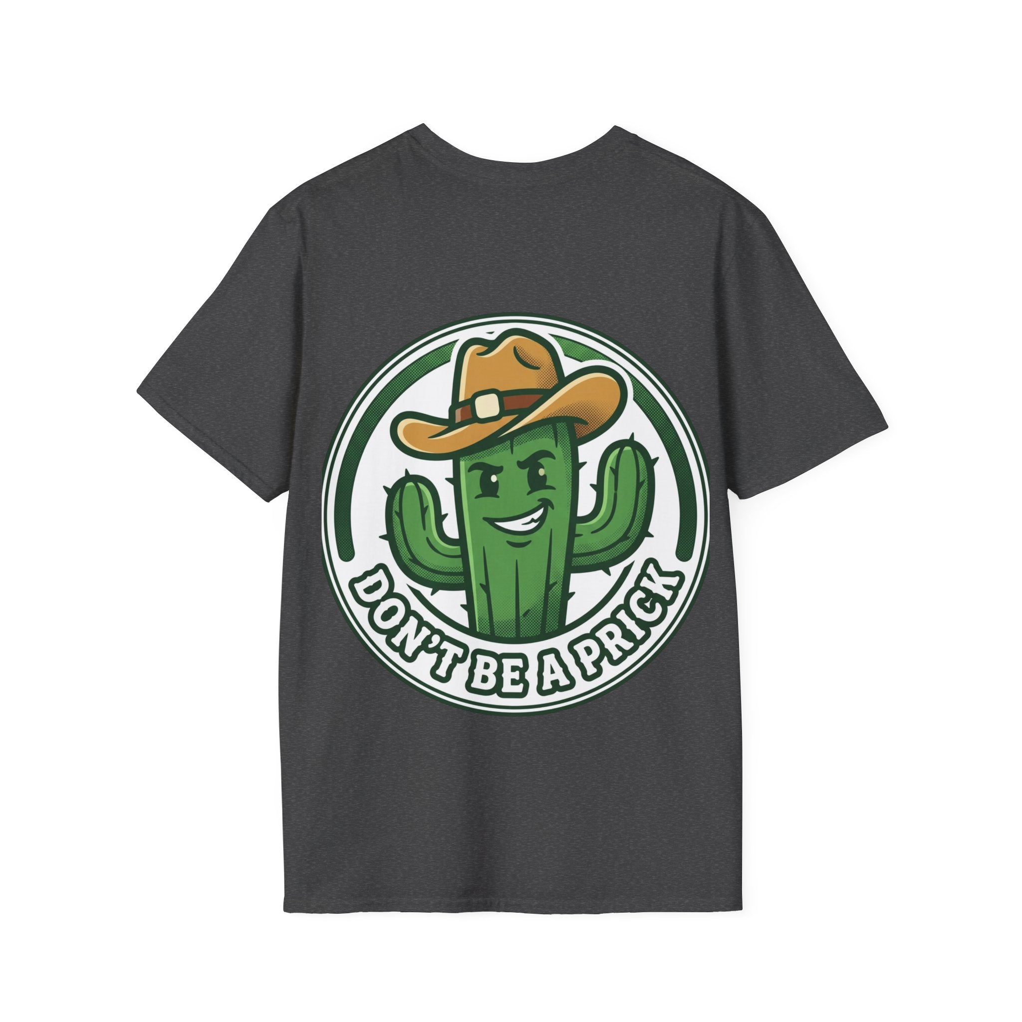 Mens Don’t Be a Prick Cactus T-Shirt | Cowboy Cactus Illustration, Humorous Western Tee