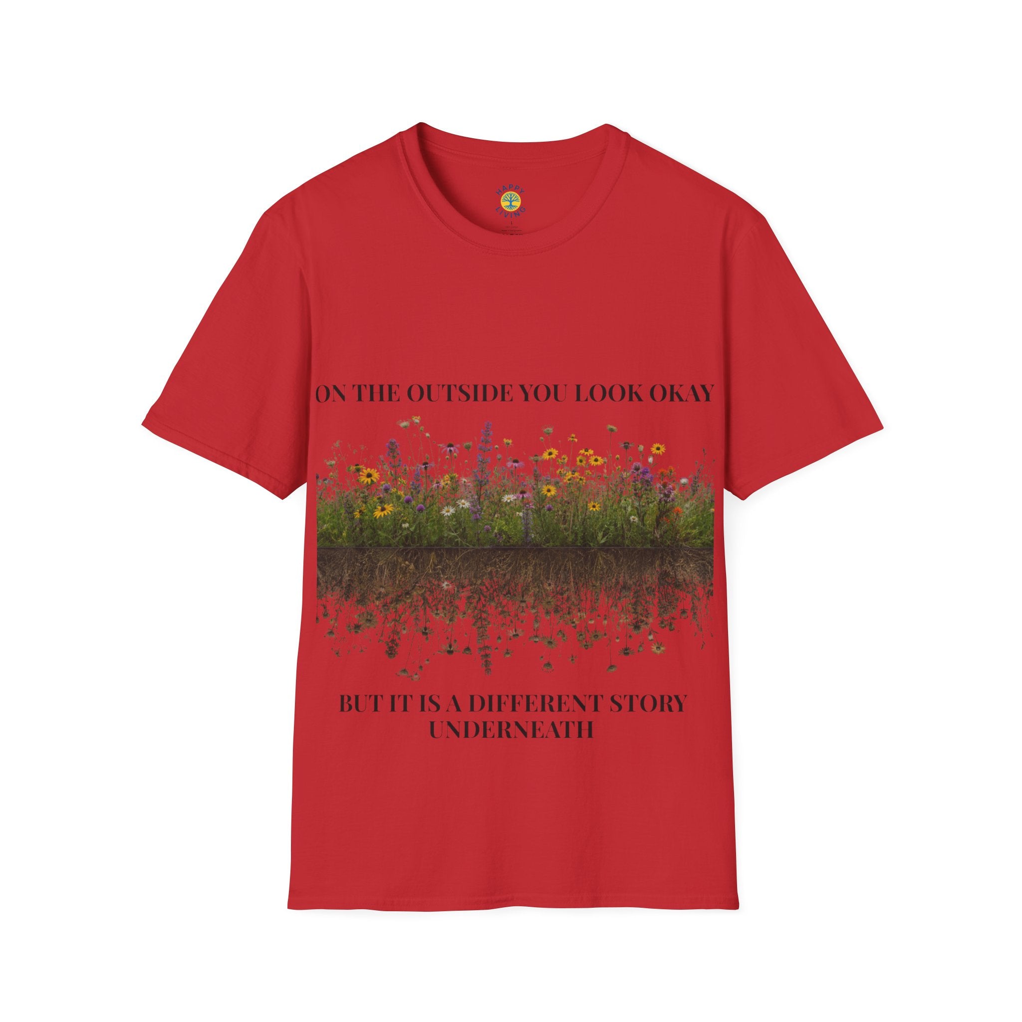 Women Floral Reflection T‑Shirt — "On the outside you look okay" Inspirational Garden Tee