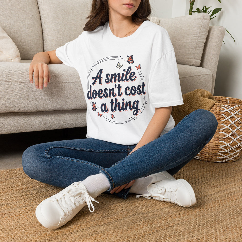 Women A Smile Doesn’t Cost a Thing T-Shirt