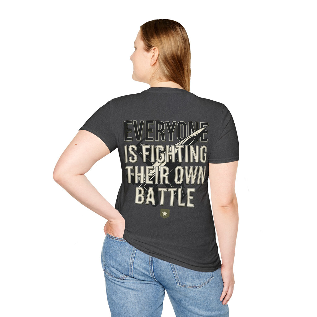 Women's Everyone Is Fighting Their Own Battle T-Shirt | Inspirational Text Tee