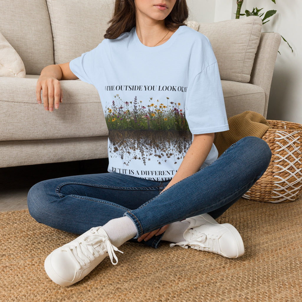 Women Floral Reflection T‑Shirt — "On the outside you look okay" Inspirational Garden Tee
