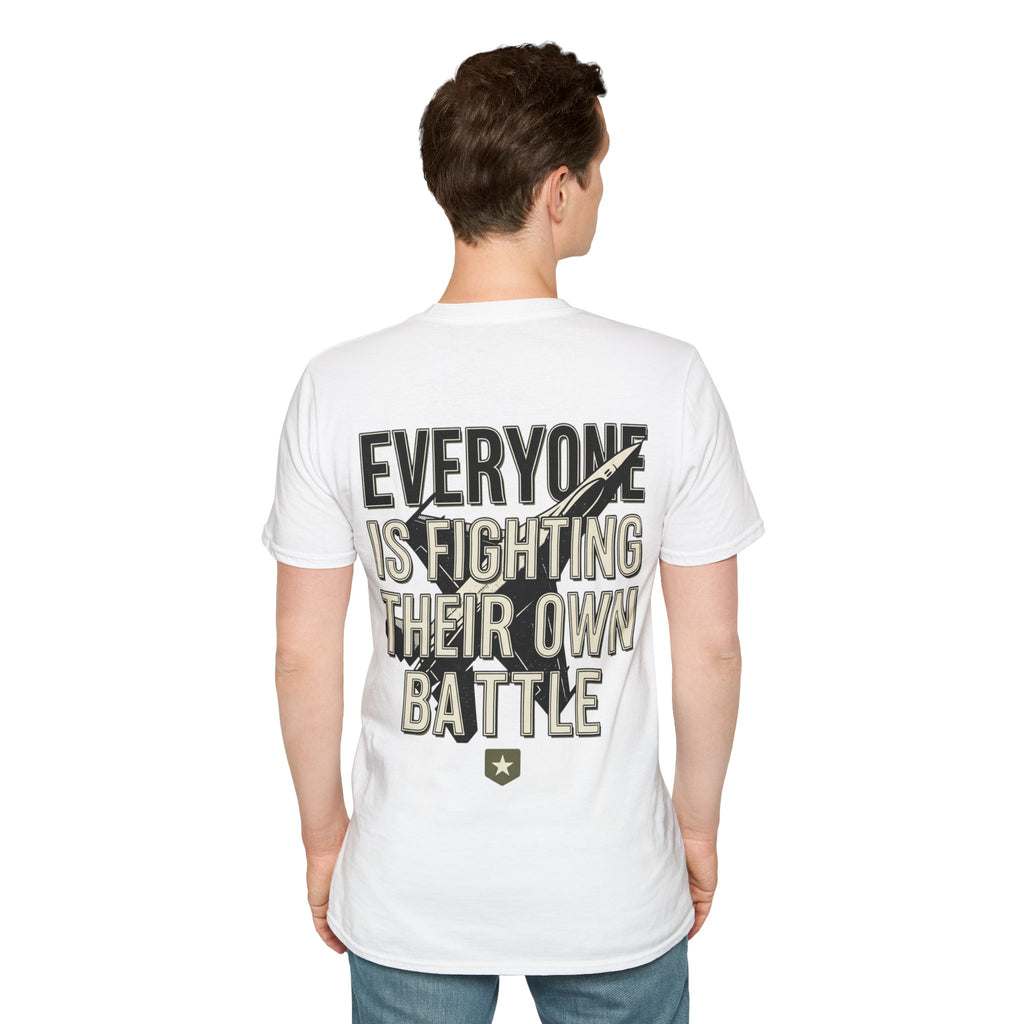 Men's Everyone Is Fighting Their Own Battle T-Shirt | Inspirational Text Tee