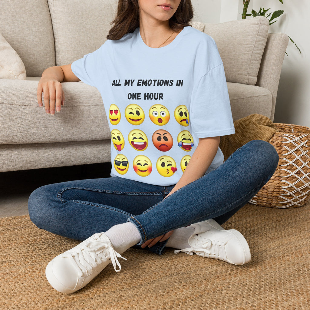 Women T-Shirt — "All My Emotions In One Hour"