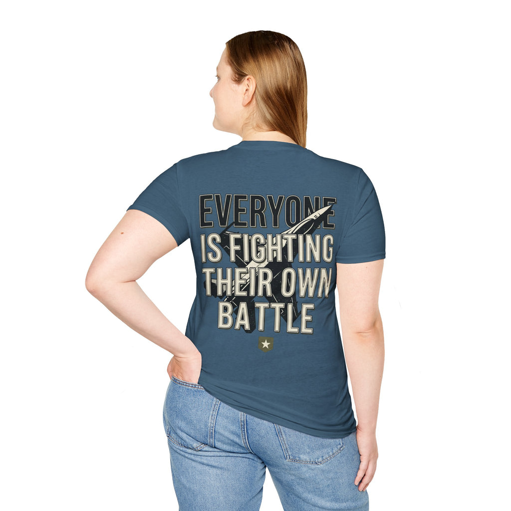 Women's Everyone Is Fighting Their Own Battle T-Shirt | Inspirational Text Tee
