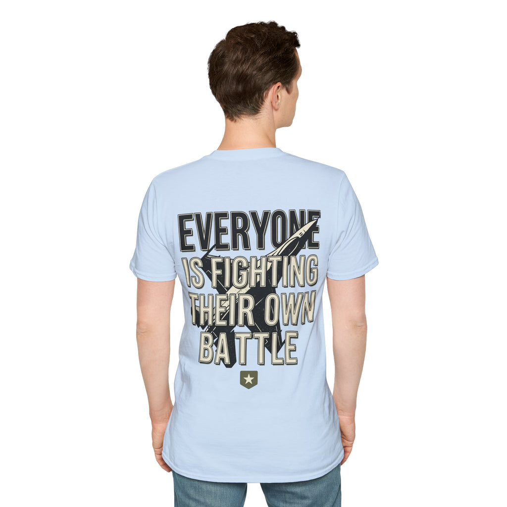 Men's Everyone Is Fighting Their Own Battle T-Shirt | Inspirational Text Tee