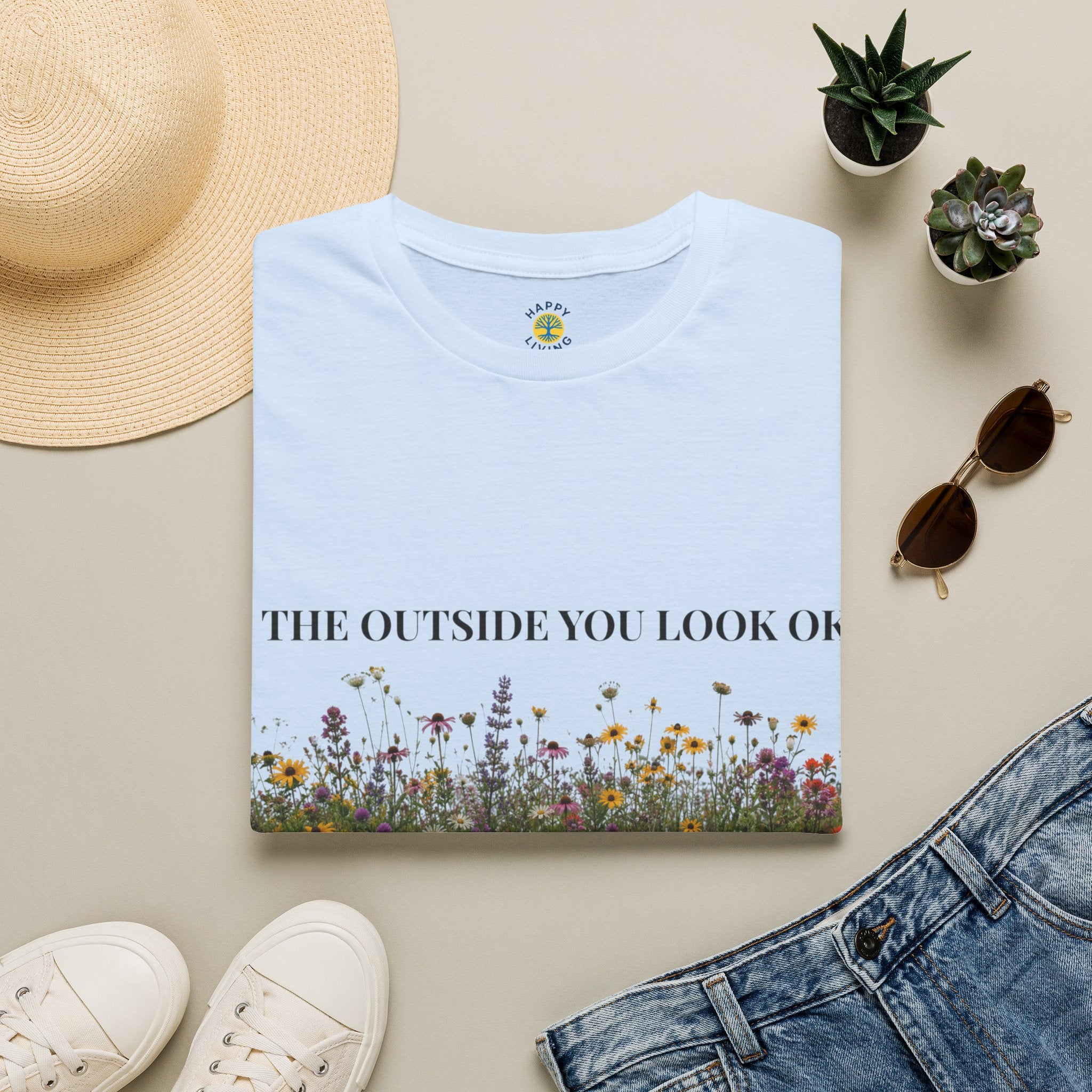 Women Floral Reflection T‑Shirt — "On the outside you look okay" Inspirational Garden Tee