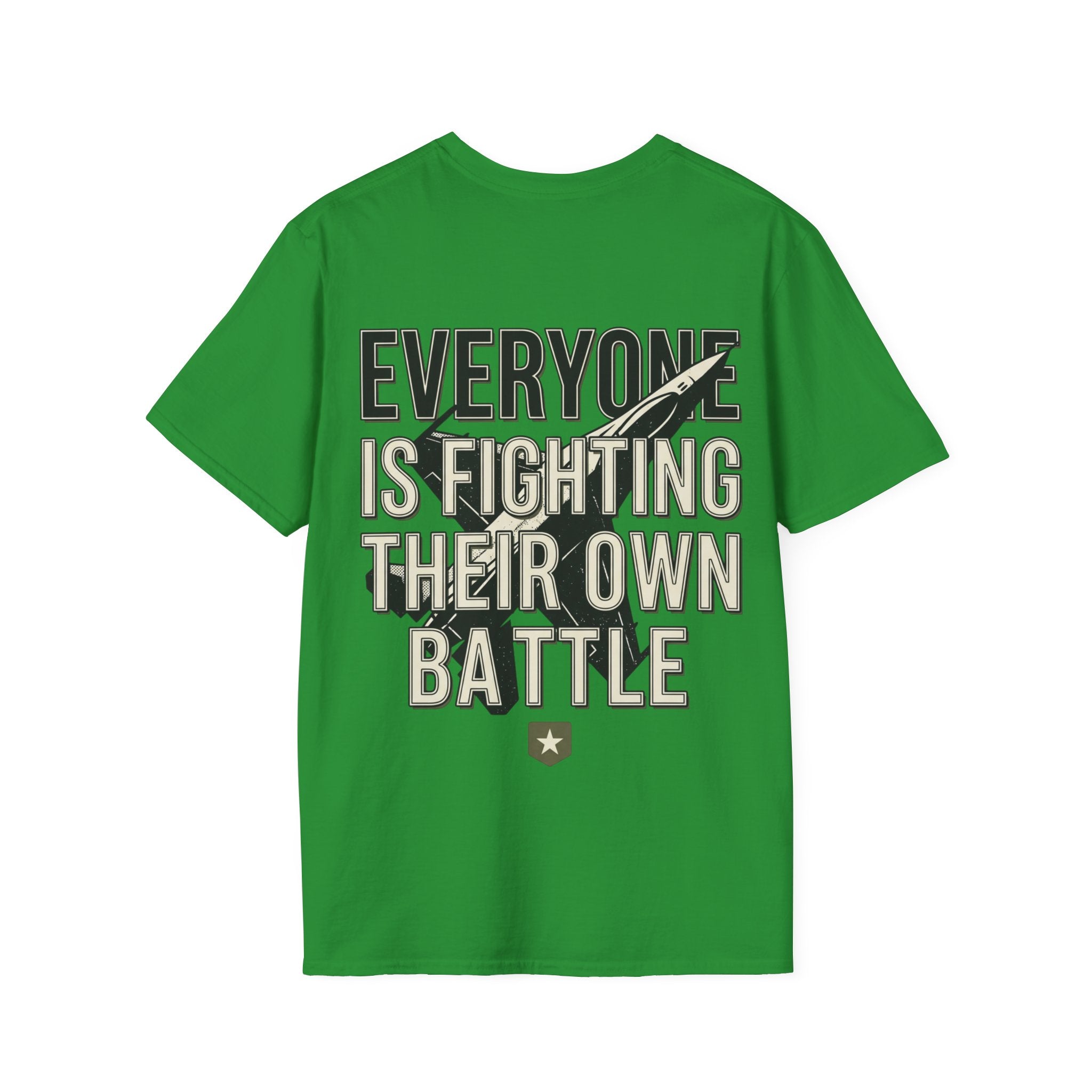 Women's Everyone Is Fighting Their Own Battle T-Shirt | Inspirational Text Tee