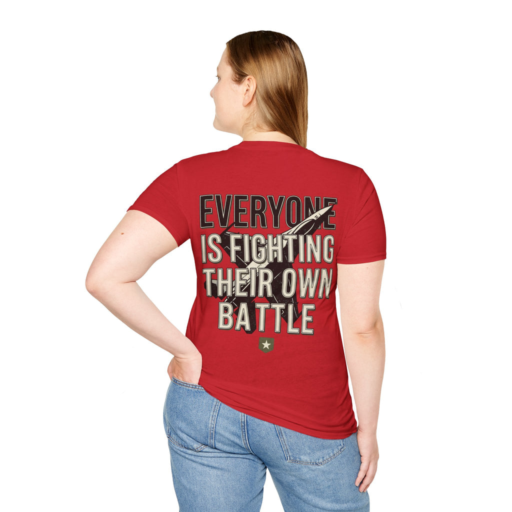 Women's Everyone Is Fighting Their Own Battle T-Shirt | Inspirational Text Tee
