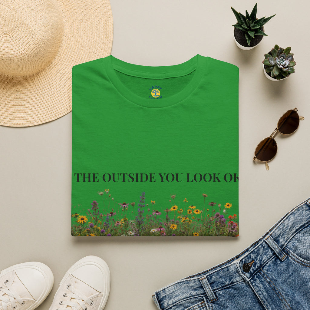 Women Floral Reflection T‑Shirt — "On the outside you look okay" Inspirational Garden Tee