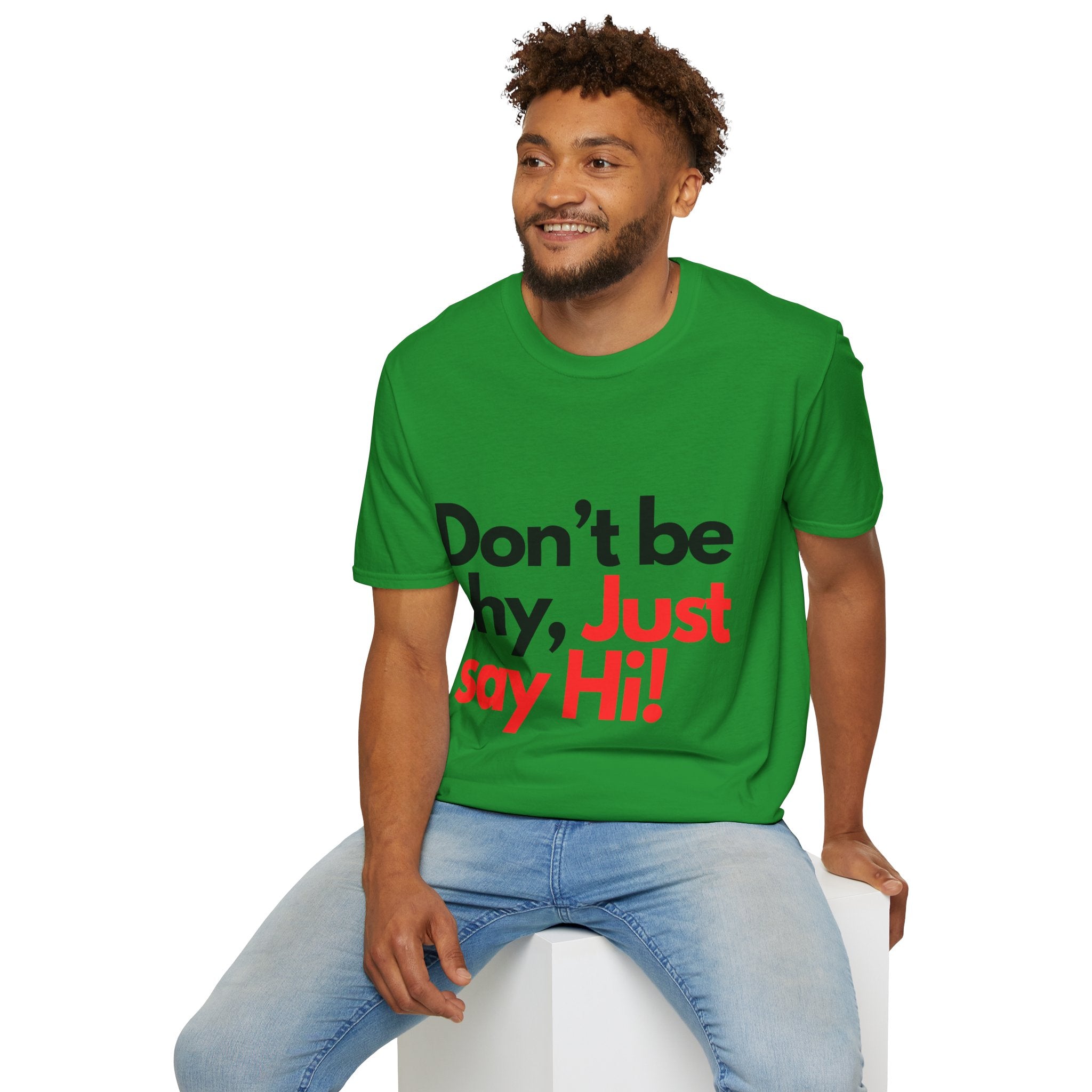 Men-Don’t Be Shy, Just Say Hi! T‑Shirt