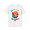 Men — don't stress be happy t-shirt