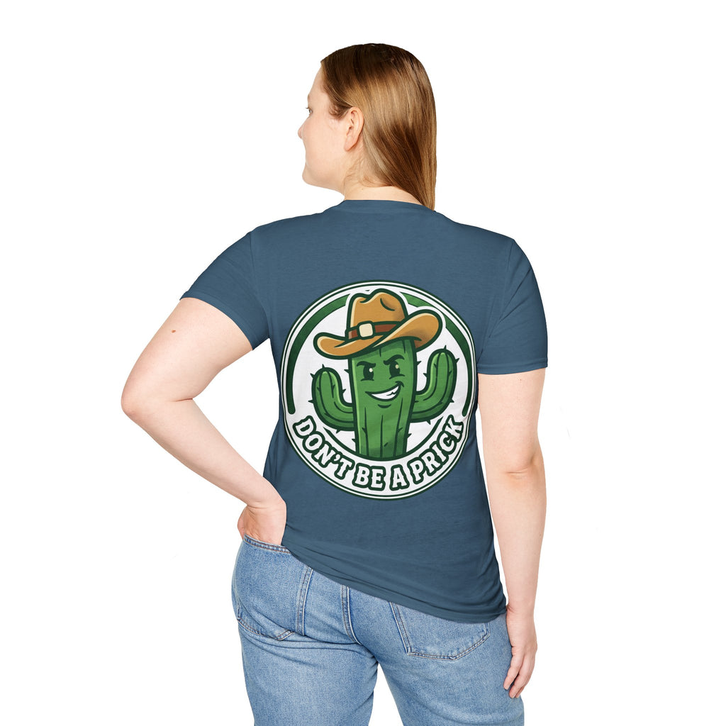 Women's Don’t Be a Prick Cactus T-Shirt | Cowboy Cactus Illustration, Humorous Western Tee