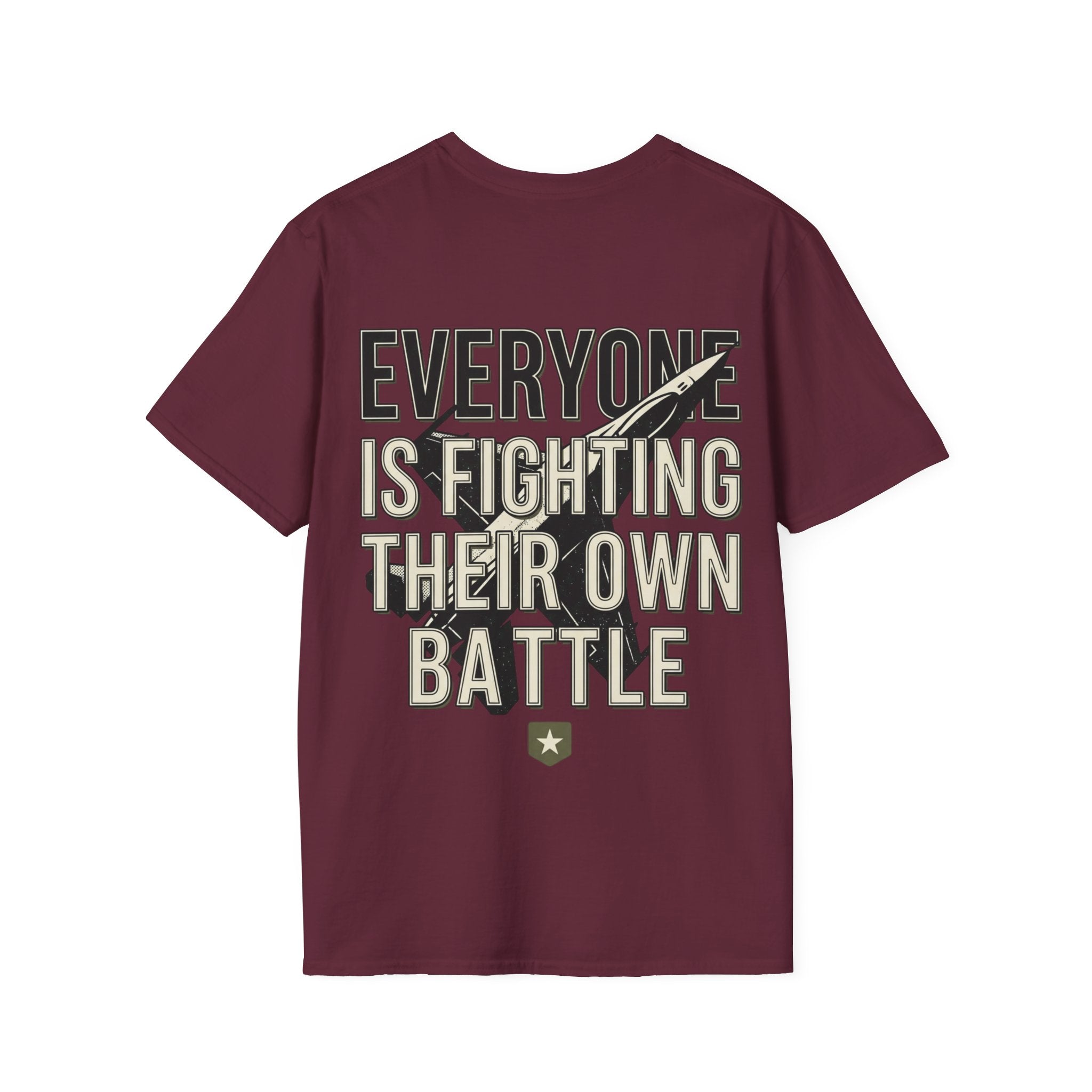 Women's Everyone Is Fighting Their Own Battle T-Shirt | Inspirational Text Tee
