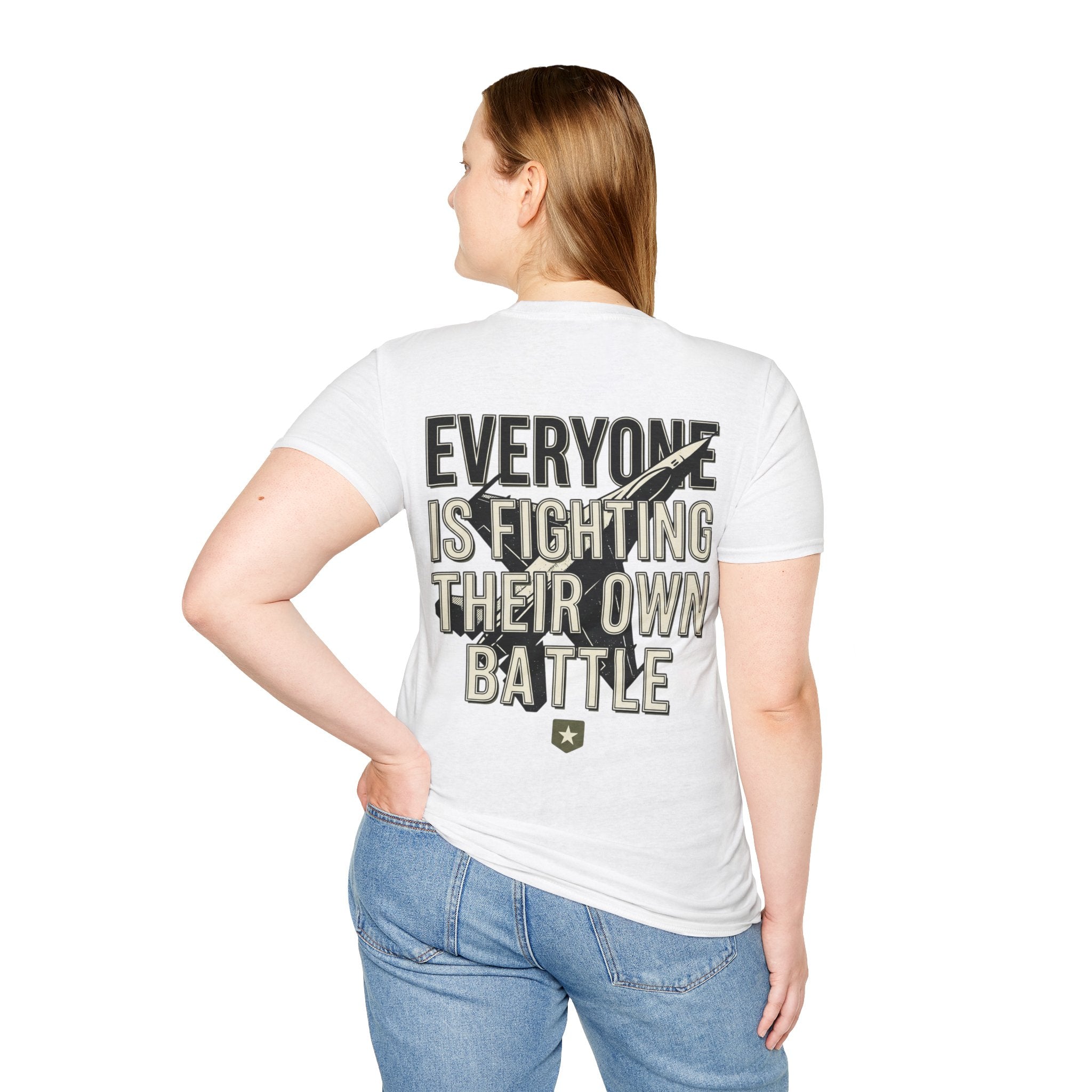 Women's Everyone Is Fighting Their Own Battle T-Shirt | Inspirational Text Tee
