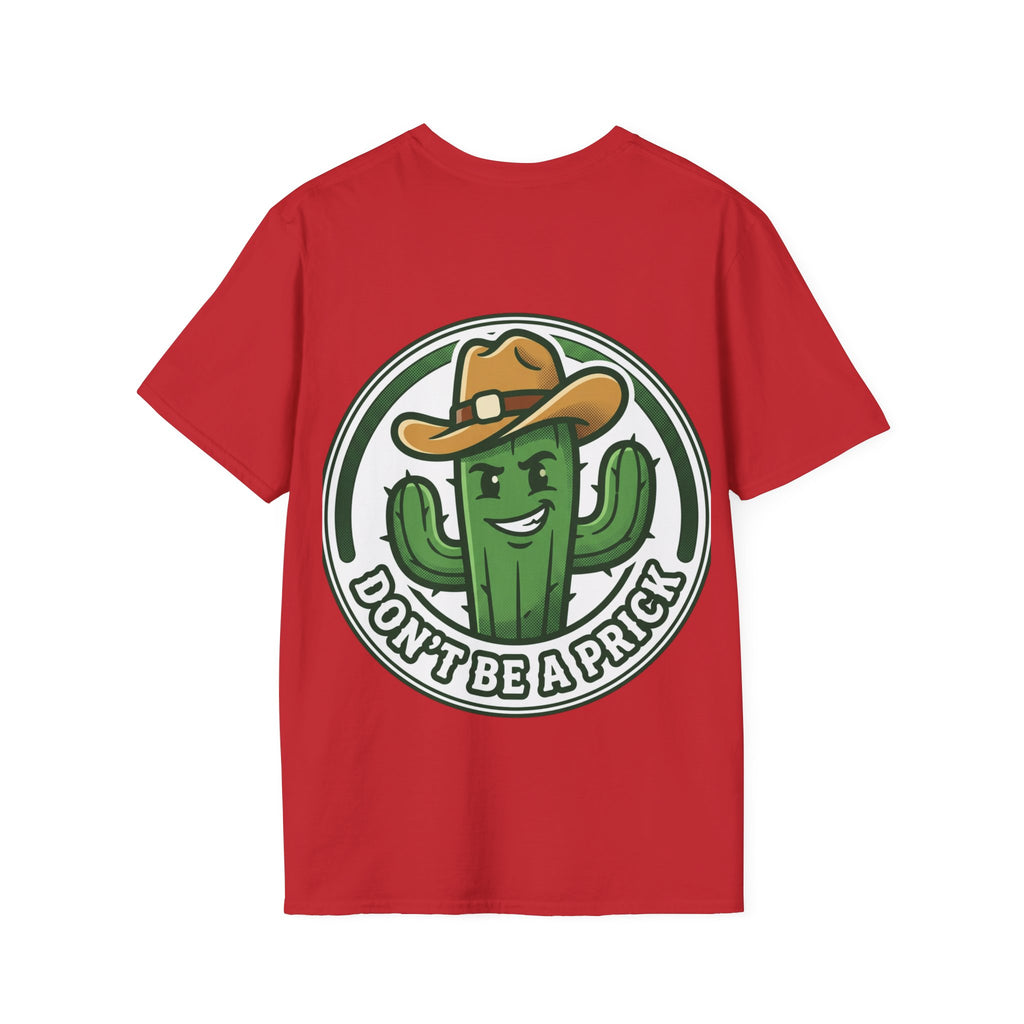 Mens Don’t Be a Prick Cactus T-Shirt | Cowboy Cactus Illustration, Humorous Western Tee
