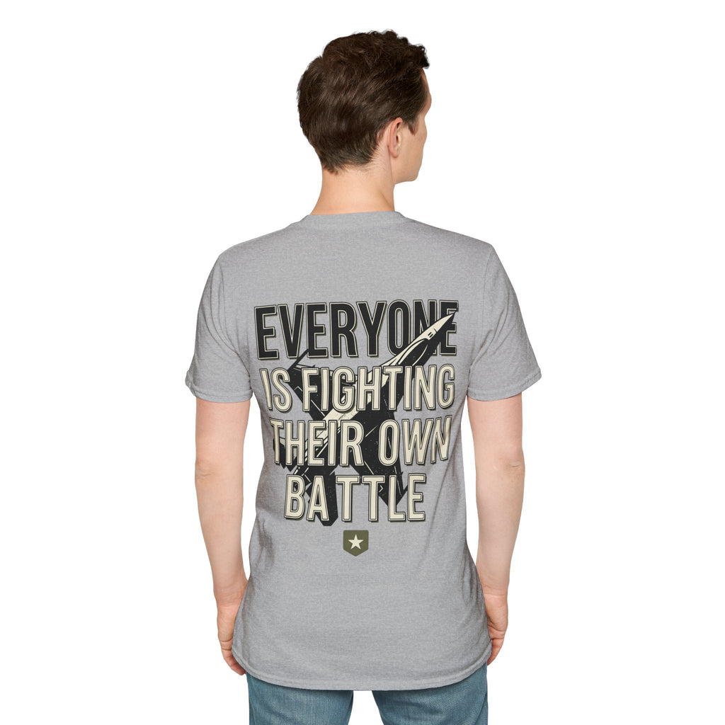 Men's Everyone Is Fighting Their Own Battle T-Shirt | Inspirational Text Tee