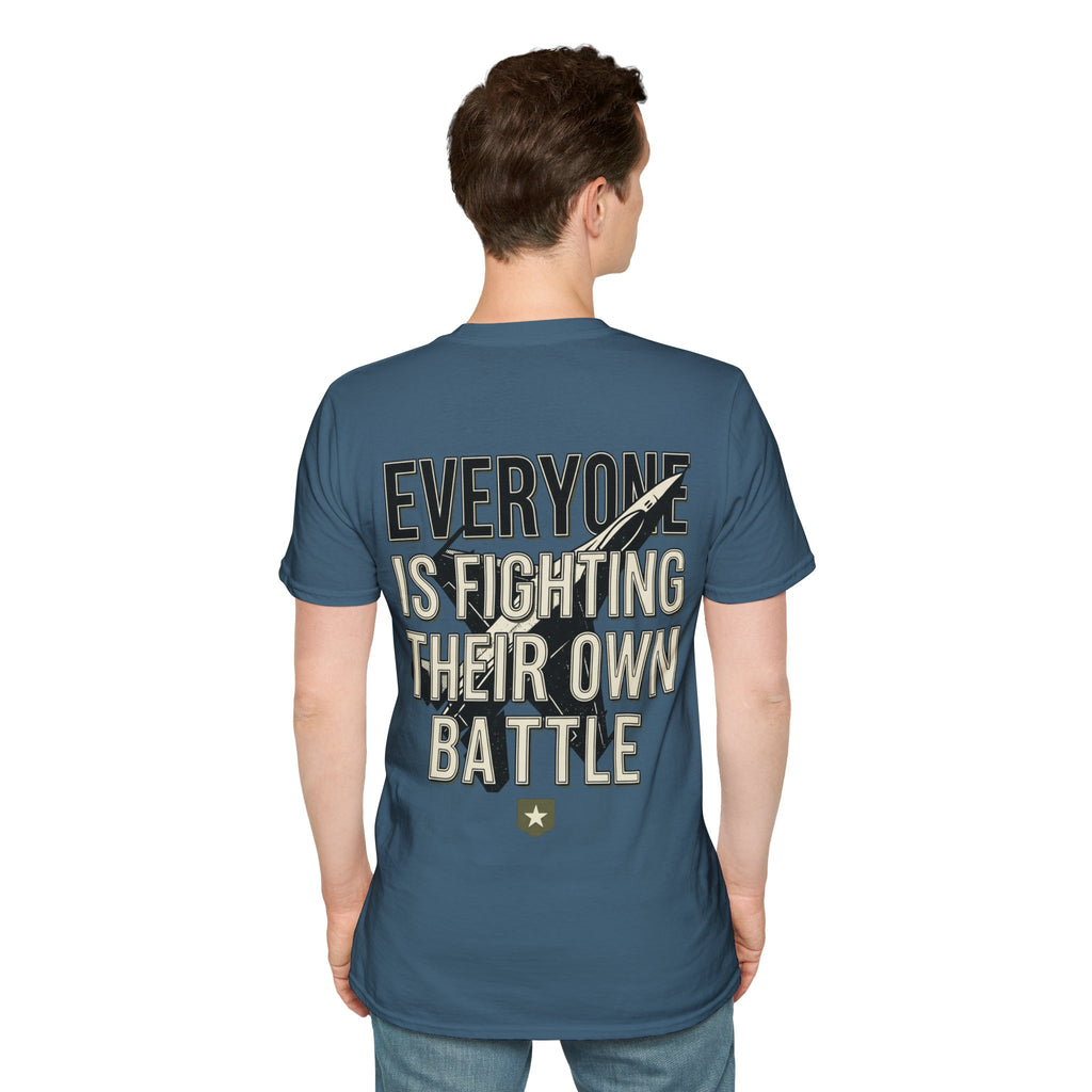 Men's Everyone Is Fighting Their Own Battle T-Shirt | Inspirational Text Tee
