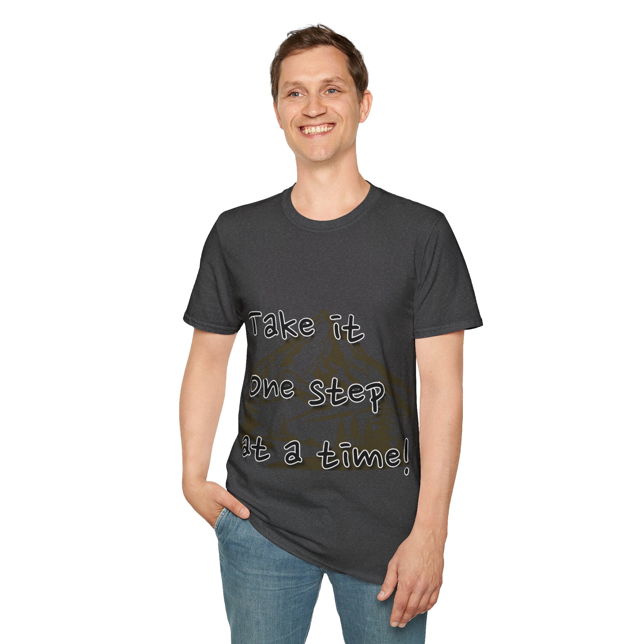 Men - Take It One Step At A Time T-Shirt