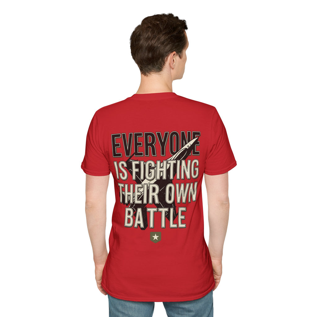 Men's Everyone Is Fighting Their Own Battle T-Shirt | Inspirational Text Tee