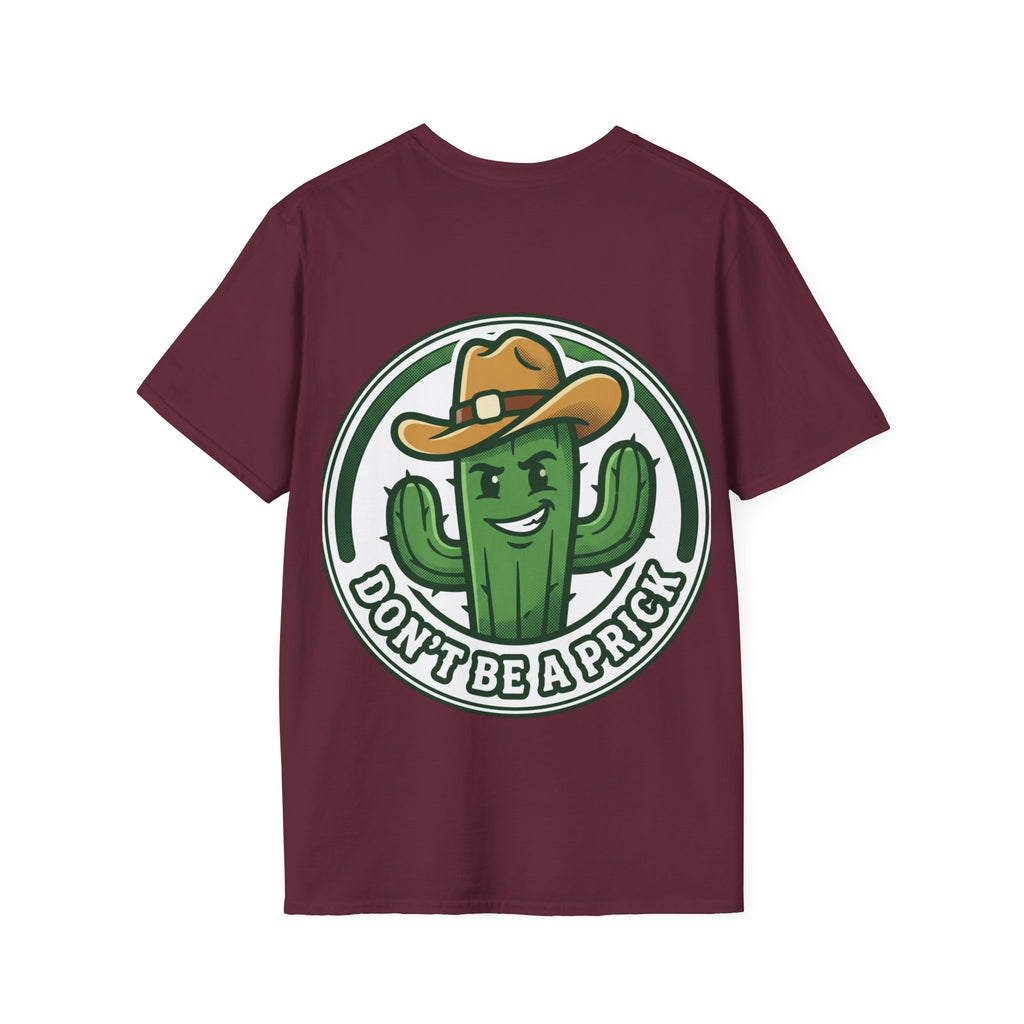 Mens Don’t Be a Prick Cactus T-Shirt | Cowboy Cactus Illustration, Humorous Western Tee
