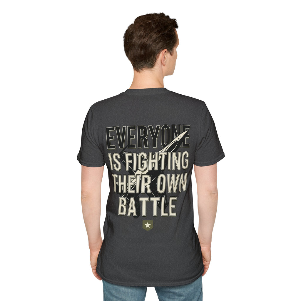 Men's Everyone Is Fighting Their Own Battle T-Shirt | Inspirational Text Tee