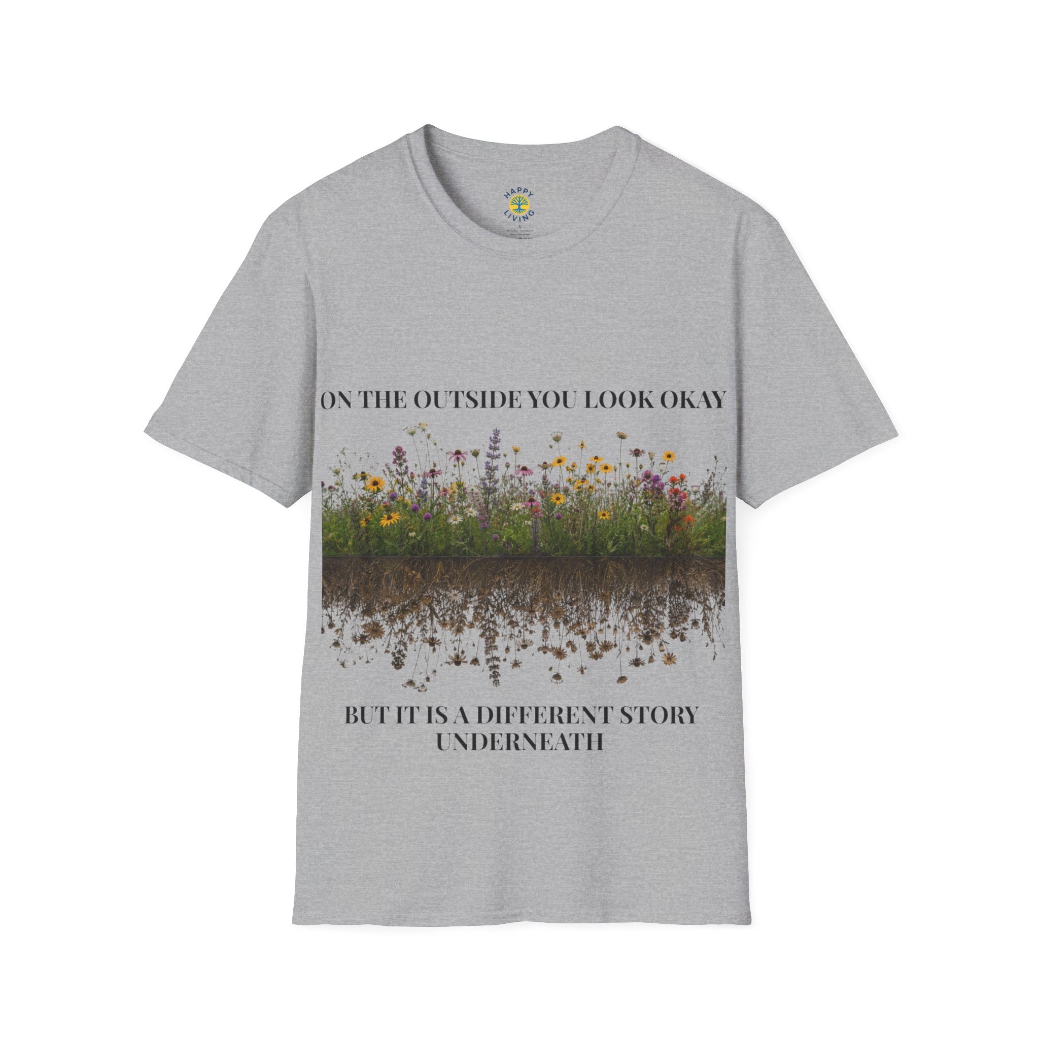Women Floral Reflection T‑Shirt — "On the outside you look okay" Inspirational Garden Tee