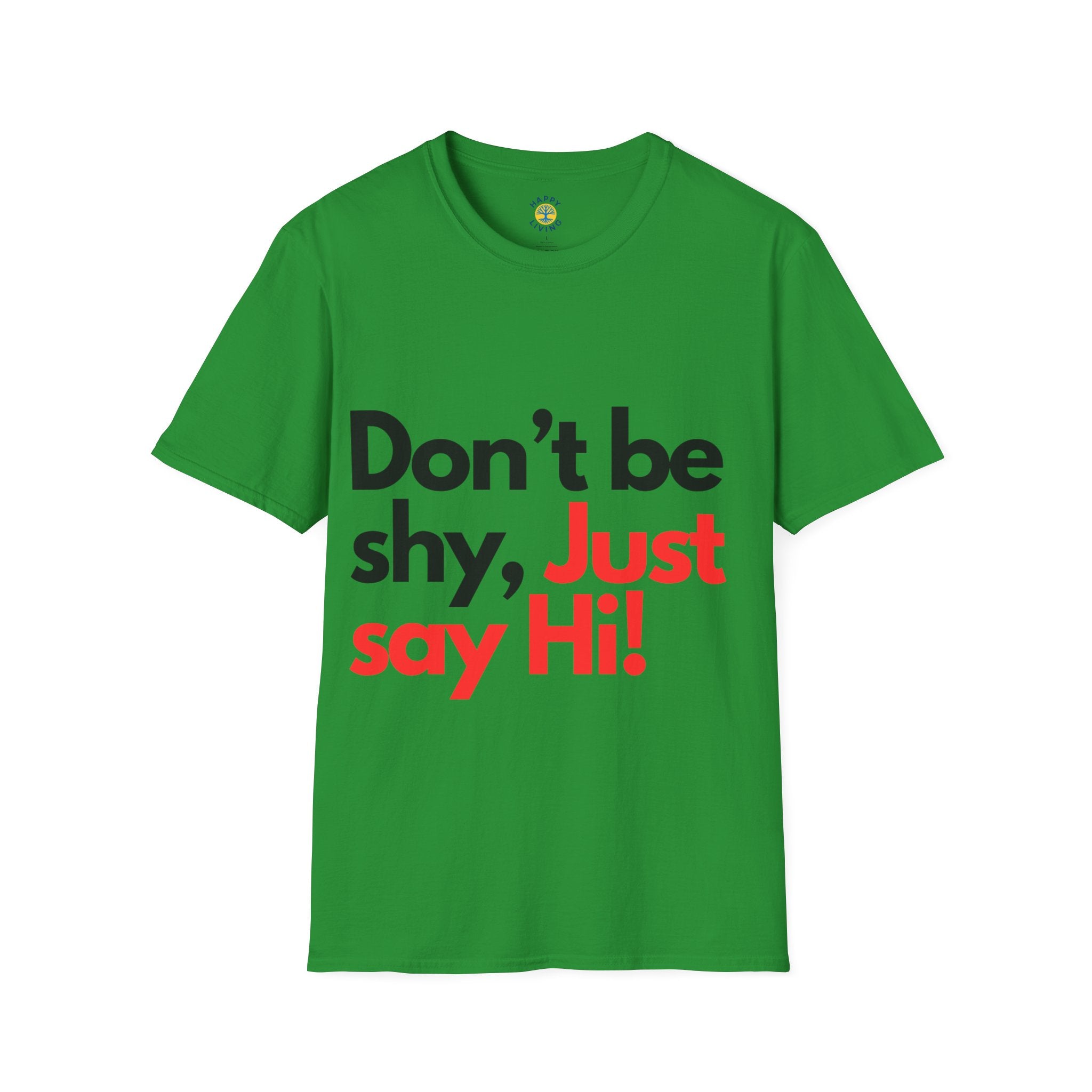 Men-Don’t Be Shy, Just Say Hi! T‑Shirt
